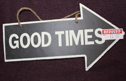 Slate good times sign.